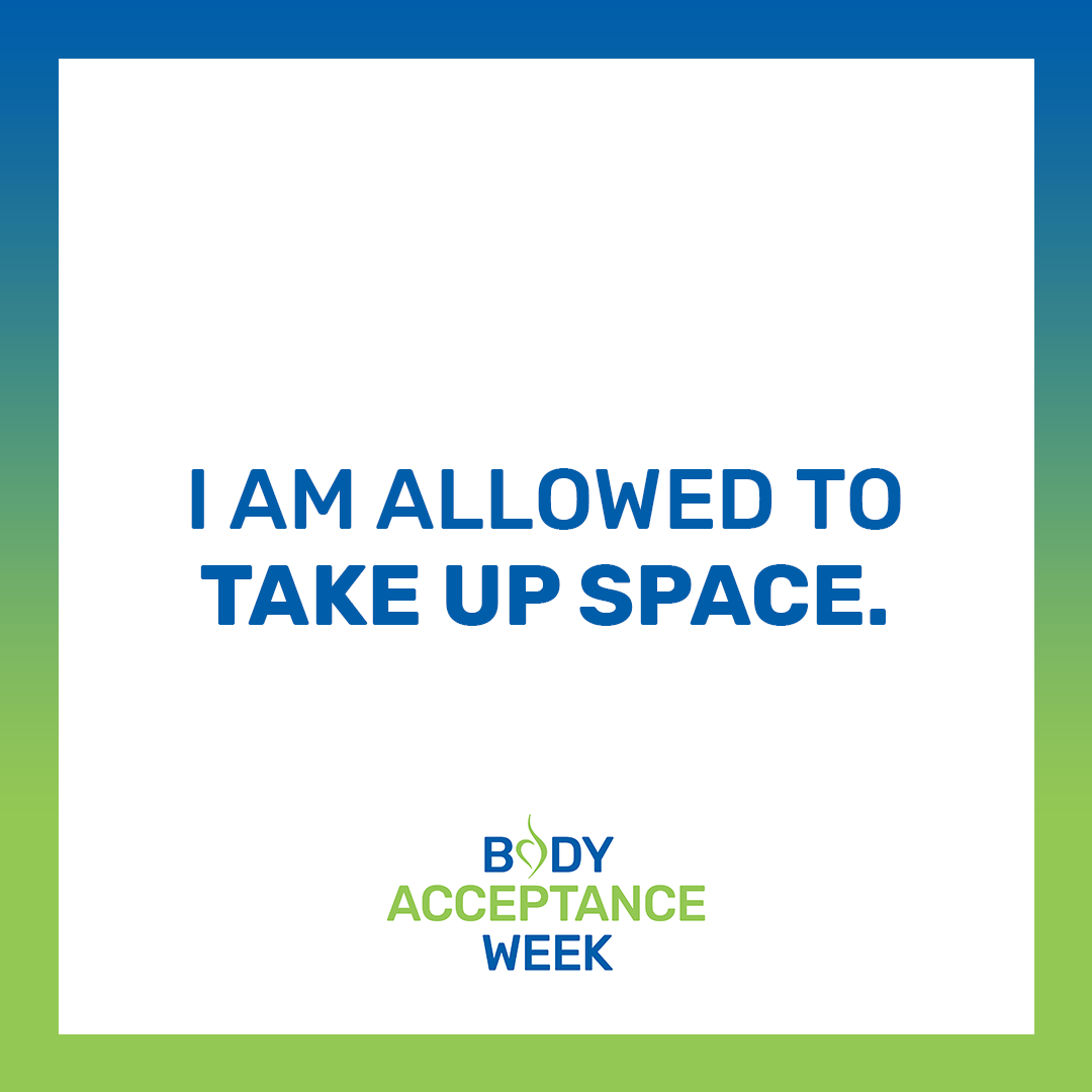 I am allowed to take up space.